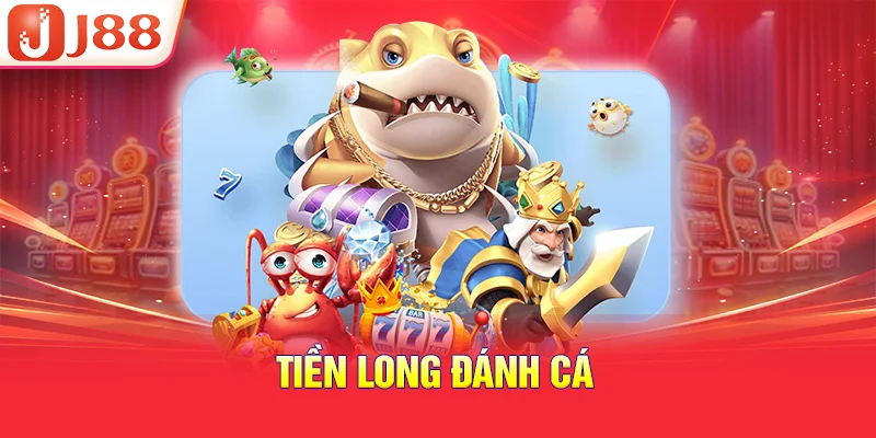 Tiền Long Đánh Cá