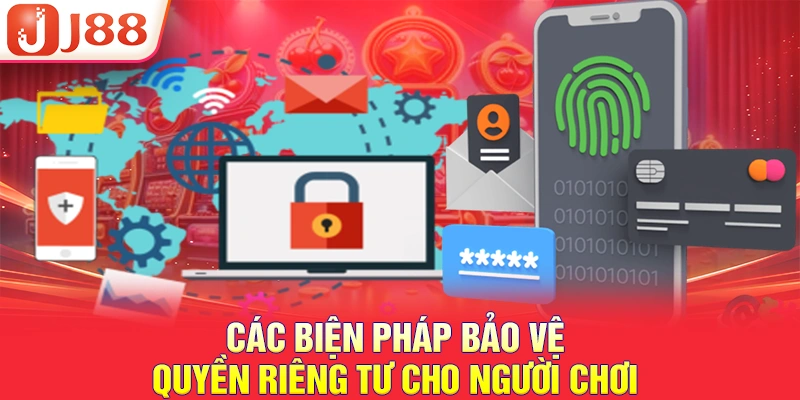 Các biện pháp bảo vệ quyền riêng tư cho người chơi