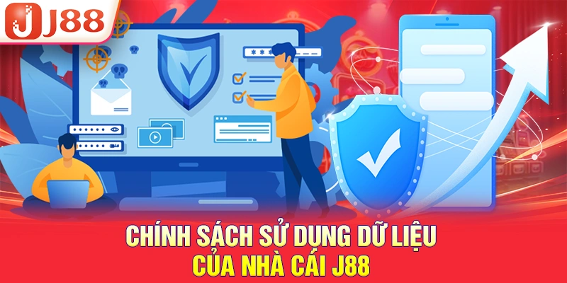 Chính sách sử dụng dữ liệu của nhà cái J88