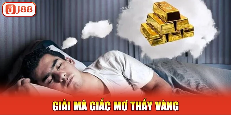 giải mã giấc mơ thấy vàng