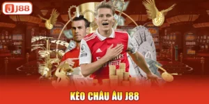 Kèo Châu Âu J88