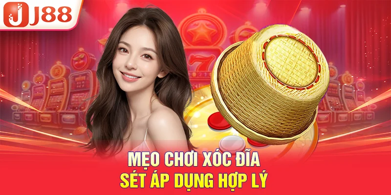 Mẹo chơi xóc đĩa sét áp dụng hợp lý