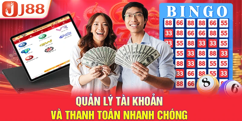 Quản lý tài khoản và thanh toán nhanh chóng